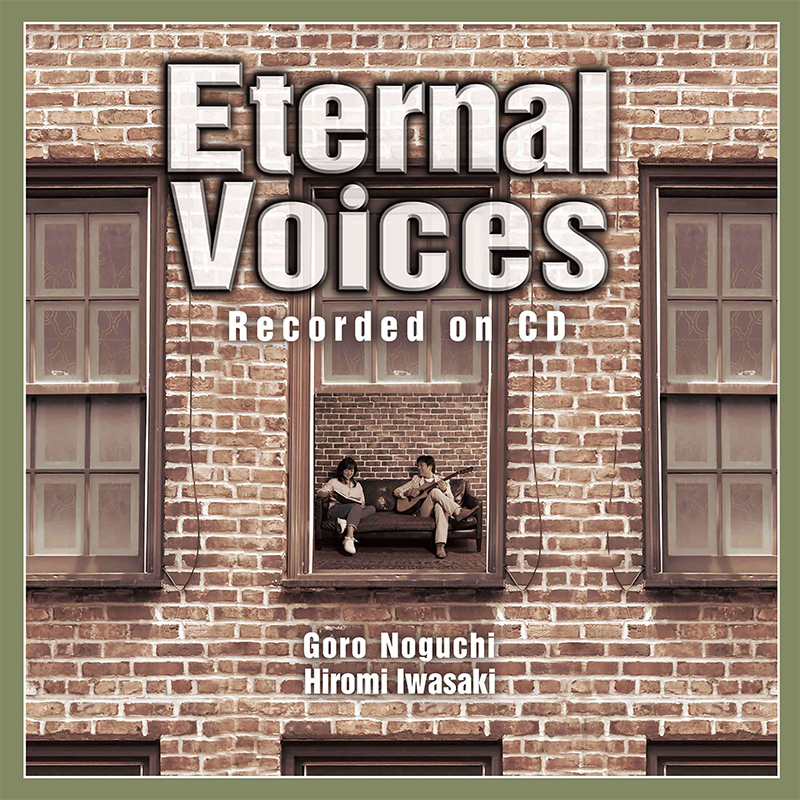野口五郎・岩崎宏美 Eternal Voices Recorded on CD